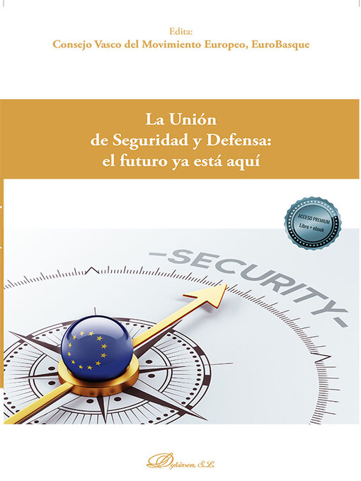 Title details for La Unión de Seguridad y Defensa by EuroBasque Consejo Vasco del Movimiento Europeo - Available